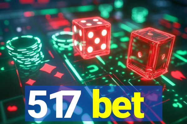 517 bet